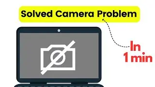 Solve Camera Problem || How to solve Asus Laptop Camera Problem