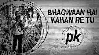 BHAGWAN HAI KAHAN RE TU // SONU NIGAM // PK ALL SONG // #trending #sonunigam