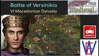 European War 7 (EW7): Battle of Versinikia, VI Macedonian Dynasty #2
