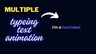 Multiple Typing Text Animation in HTML CSS & JavaScript