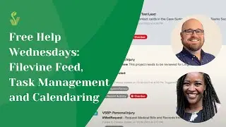 Free Help Wednesdays: Filevine Feed, Task Management, and Calendaring
