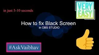 Fix🔨 Black Screen in OBS Studio easily in just 5-10 seconds | very short and different trick
