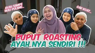 GAK TAHAN BIKIN NGAKAK.. ROASTING AYAH SENDIRI !!!