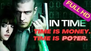 In Time Full HD | #action #hollywood #intime #trailer #film #movie #2023