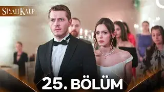 Siyah Kalp 25. Bölüm