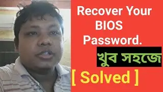 Computer can't Enter BIOS? How to Recover Your BIOS password. Bangla video