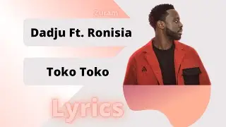 Dadju Ft. Ronisia - Toko Toko (Lyrics)(Paroles)