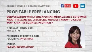 Profitable Freelancing w/ Jayce Tham of CreativesAtWork Pte Ltd, Singapore