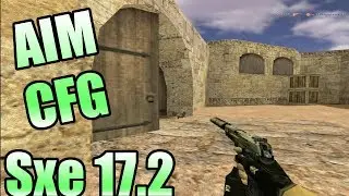 🔴 Counter Strike 1.6★ Best CFG Aim - NoRecoil v4 ★ All sXe v17.2 [2018] ★ by KlaxeR CFG AIM