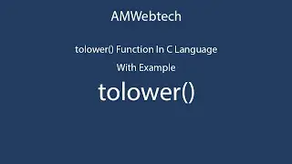 tolower in c | tolower() in c | tolower function in c | tolower() function in c language | LEC #67