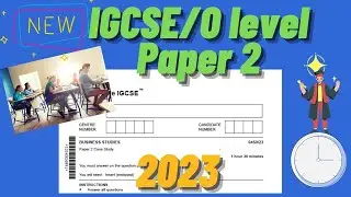 IGCSE/O Level Business Paper 2 Exam Survival Guide - Updated 2023