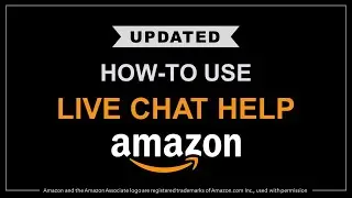 How to Use Live Chat Help on Amazon - Updated