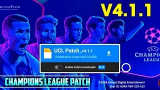 Download PATCH eFootball 2025 Mobile v4.1.1 | UEFA Champions League Patch for Andriod & iOS