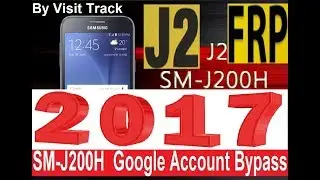 Samsung J200h FRP/Google Lock Remove 2017