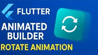 Want to Master Flutter? Learn AnimatedBuilder in Minutes