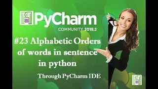 #23 Arranged Alphabetically order word on given sentences in Python
