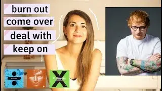 Aprende inglés con ED SHEERAN - Phrasal Verbs