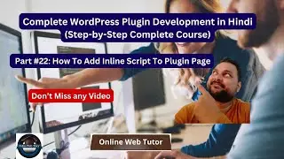 🔥🤩 (#22) Complete WordPress Plugin Development in Hindi | How To Add Inline Script Code To Plugin