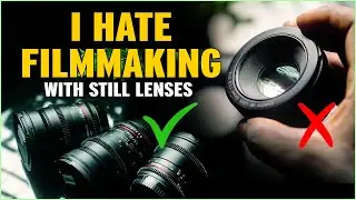 WHY I HATE FILMMAKING WITH PHOTO LENSES - Canon, Nikon, Sony, Rokinon, Samyang & Tokina CINE LENSES