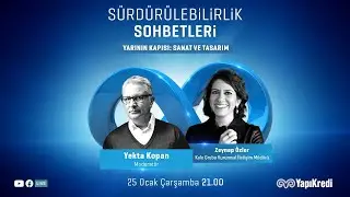 Sürdürülebilirlik Sohbetleri #32 | Yarının Kapısı: Sanat ve Tasarım