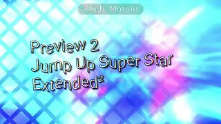 Preview 2 Jump Up, Superstar Extended^2