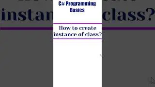 🚀 How to Create an Instance of a Class in C# | Quick Tutorial! 💻