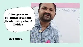 C Program to calculate Student Grade using else if ladder in Telugu | C language | C Programming