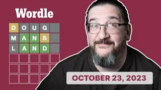 Doug plays today's Wordle 856 for 10/23/2023