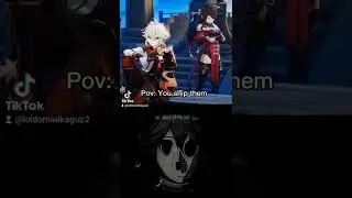 Pov: You ship them ~Genshin Impact Edition~