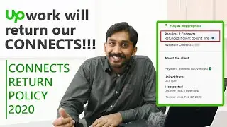 Upwork Will Return Our Connects[Conditions Apply] | Upwork's Connects Return Policy 2020