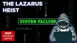 Lazarus Hacking Group Full Length BBC Word Service Documentary Podcast S2EP1 & S2EP2
