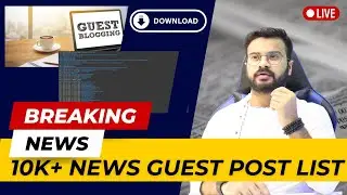 Get 10,000+ Google News Approved Guest Posts List in 24 Hours or Less!