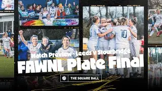 FAWNL Plate Final · Leeds United v Stourbridge · Match Preview