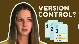 What is Version Control? 
