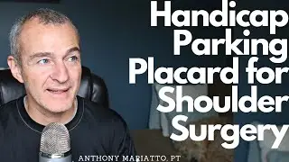 Temporary Handicap Parking Placard for Shoulder Surgery