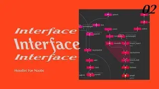 Interface - Houdini for Noobs 02