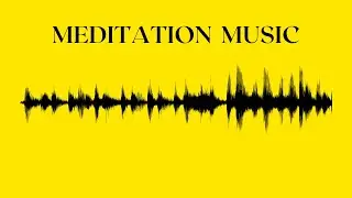MEDITATION MUSIC