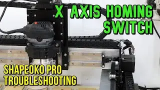X Axis Homing Troubleshoot & Fix | Shapeoko Pro Inductive Homing Switch