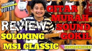 SOLOKING MS1 CLASSIC | REVIEW GITAR MURAH | SHOWROOMGUITAR OFFICIAL