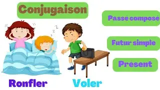 conjugaison : Apprendre le verbe ronfler et voler au présent au passé composé et au futur simple.