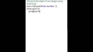 To display the digits of an Integer || Python || Beginners