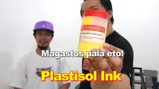 Magastos pala eto! Plastisol Ink Review. Experience namin sa pag gamit neto