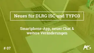 Updates ISC und TYPO3 | 07 | Smartphone-App, neuer Chat & weitere Veränderungen