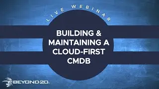 Building & Maintaining a Cloud-First CMDB