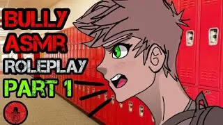 School Bully Asmr Roleplay 