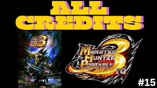All Credits August (Monster Hunter Portable 3rd - PSP #15)