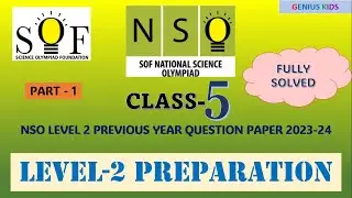 🚀 SOF NSO Class 5 Level 2 Solved Paper 2023-24 | Questions 1-25 with Detailed Solutions! 🌟