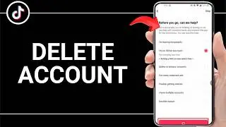 How to Delete TikTok Account on Android
