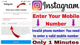 Enter Your Mobile Number Instagram Problem || Invalid Phone Number US Problem || How To Valid Number