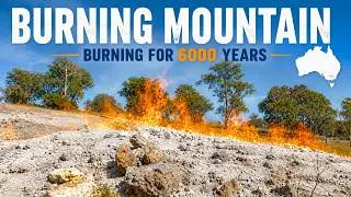 This Mountain Has Been Burning For 6000 Years